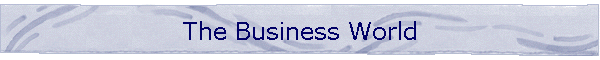 The Business World